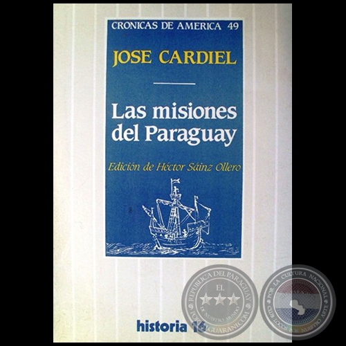 MISIONES DEL PARAGUAY - Autor: JOSÉ CARDIEL - Año 1989